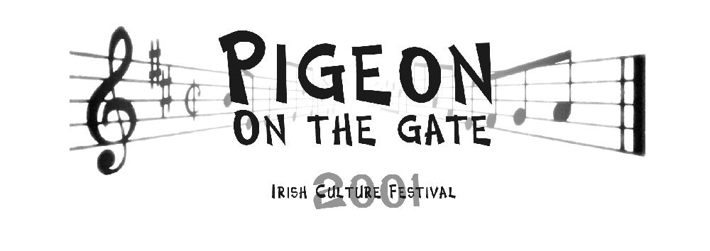 Pigeon On The Gate - Irish Culture Festival 2001